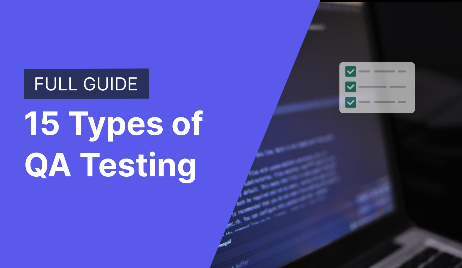 15 Different Types Of QA Testing You Should Know