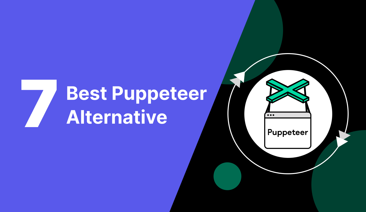 Top 7 Puppeteer Alternatives For Your QA Team