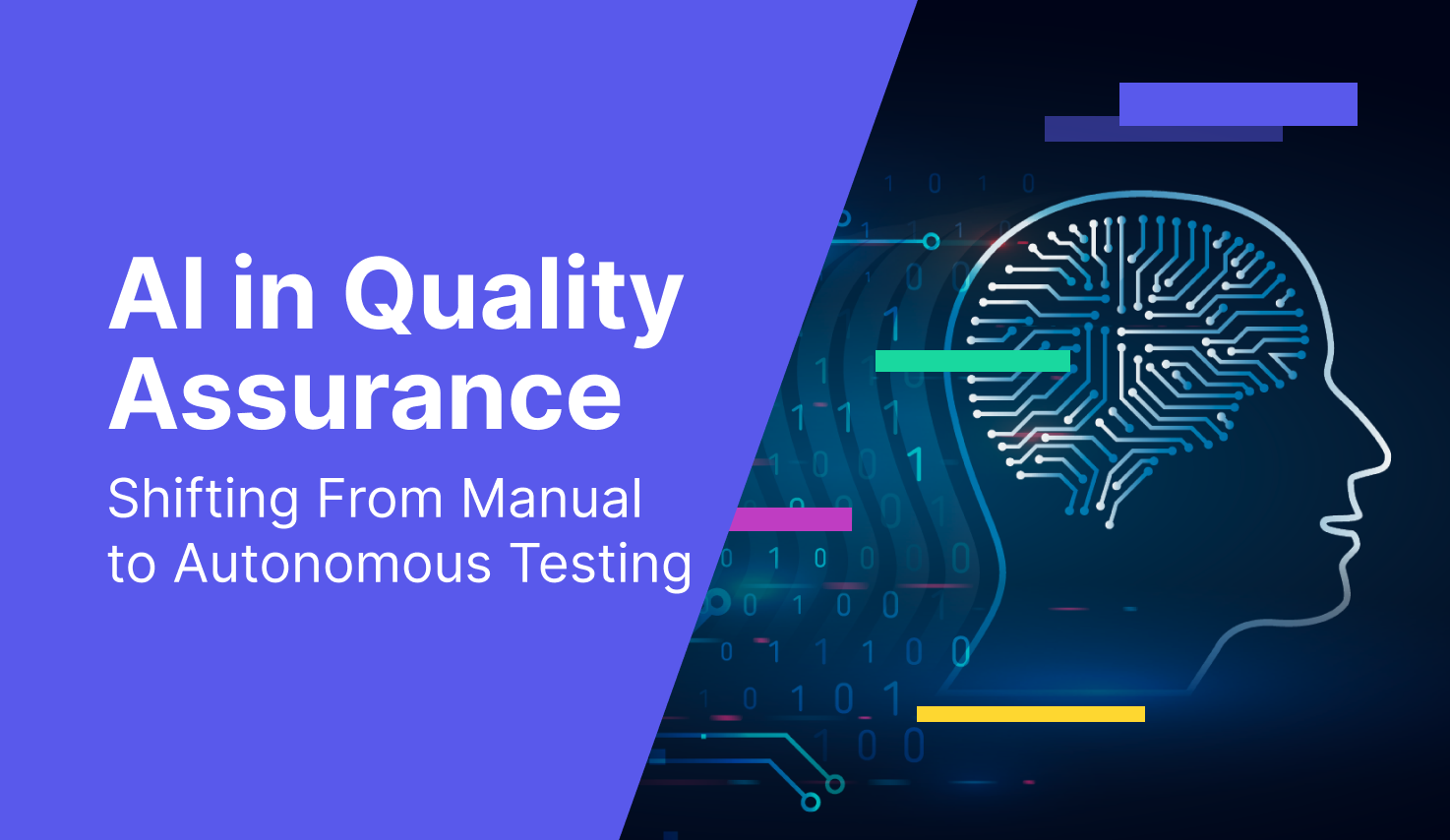 AI in Quality Assurance: Shifting From Manual to Autonomous Testing