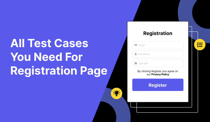 100 Test Cases For Registration Page (With Template + Detailed Guide)
