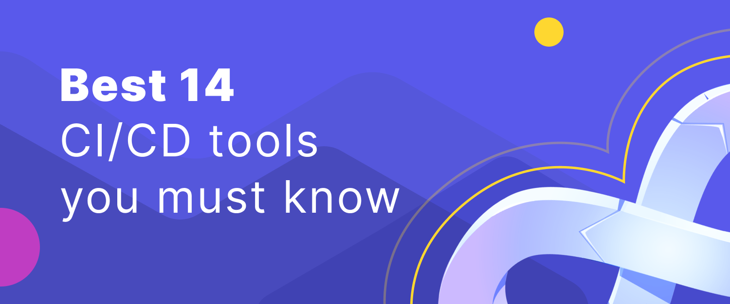 Top 14 best CI/CD tools - Katalon