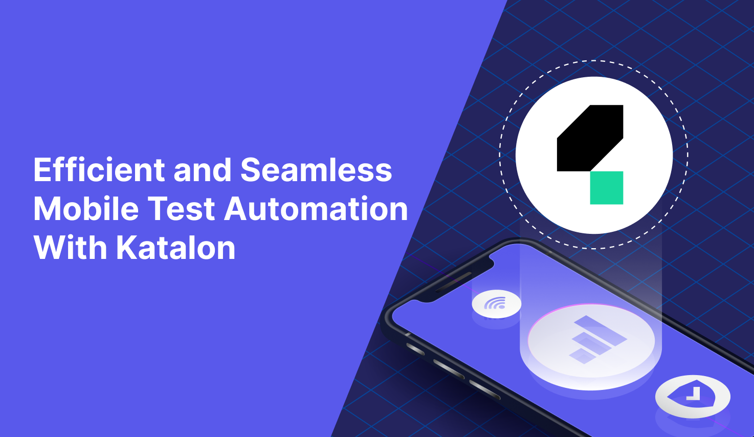Efficient and Seamless Mobile Test Automation with Katalon