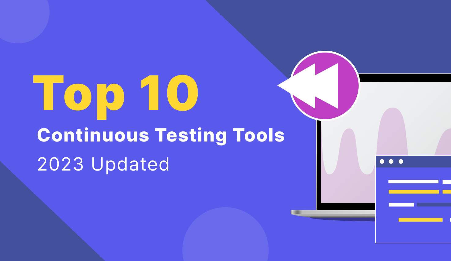 Top 10 Continuous Testing Tools