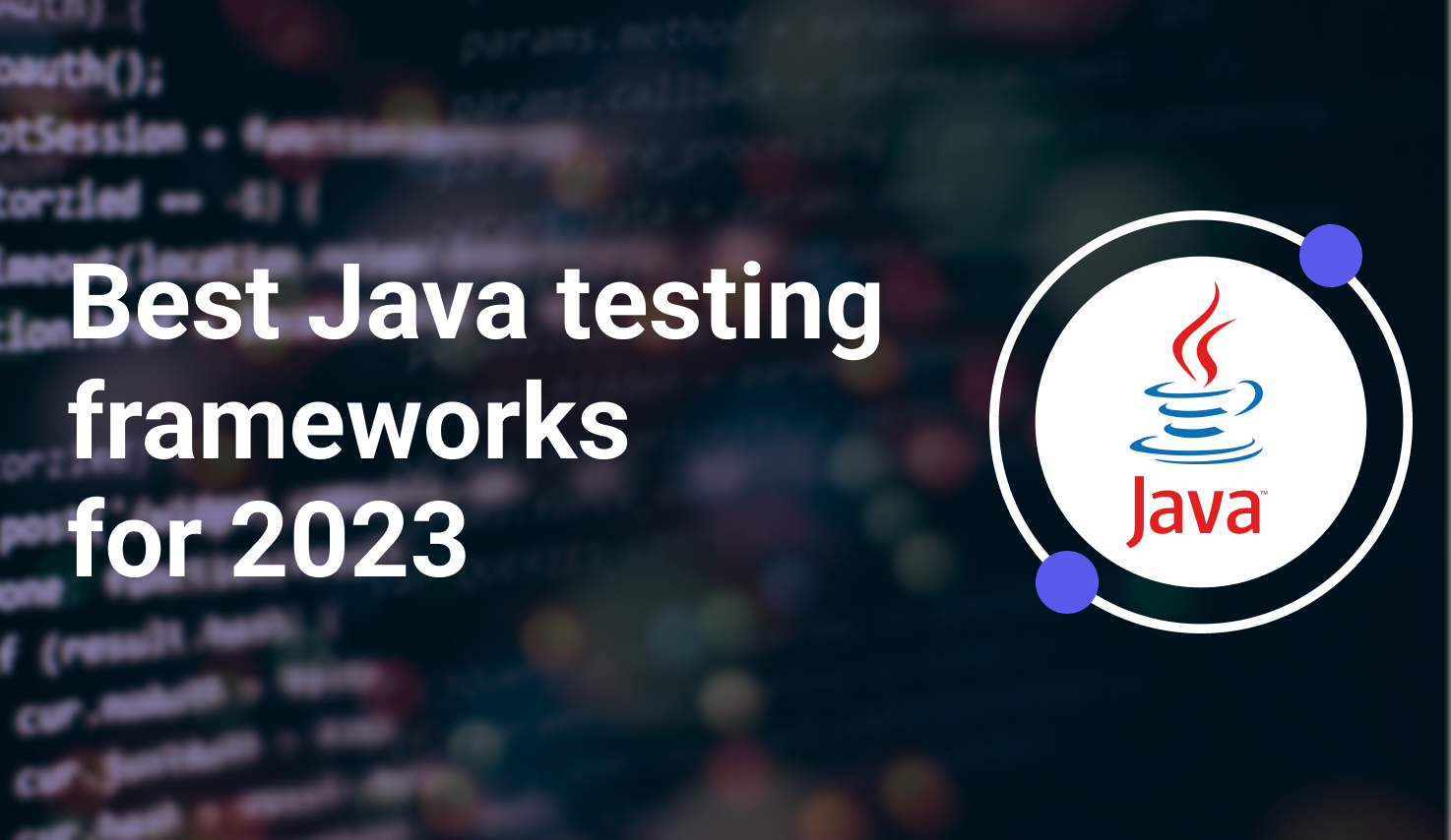 Top 10 Best Java Testing Frameworks