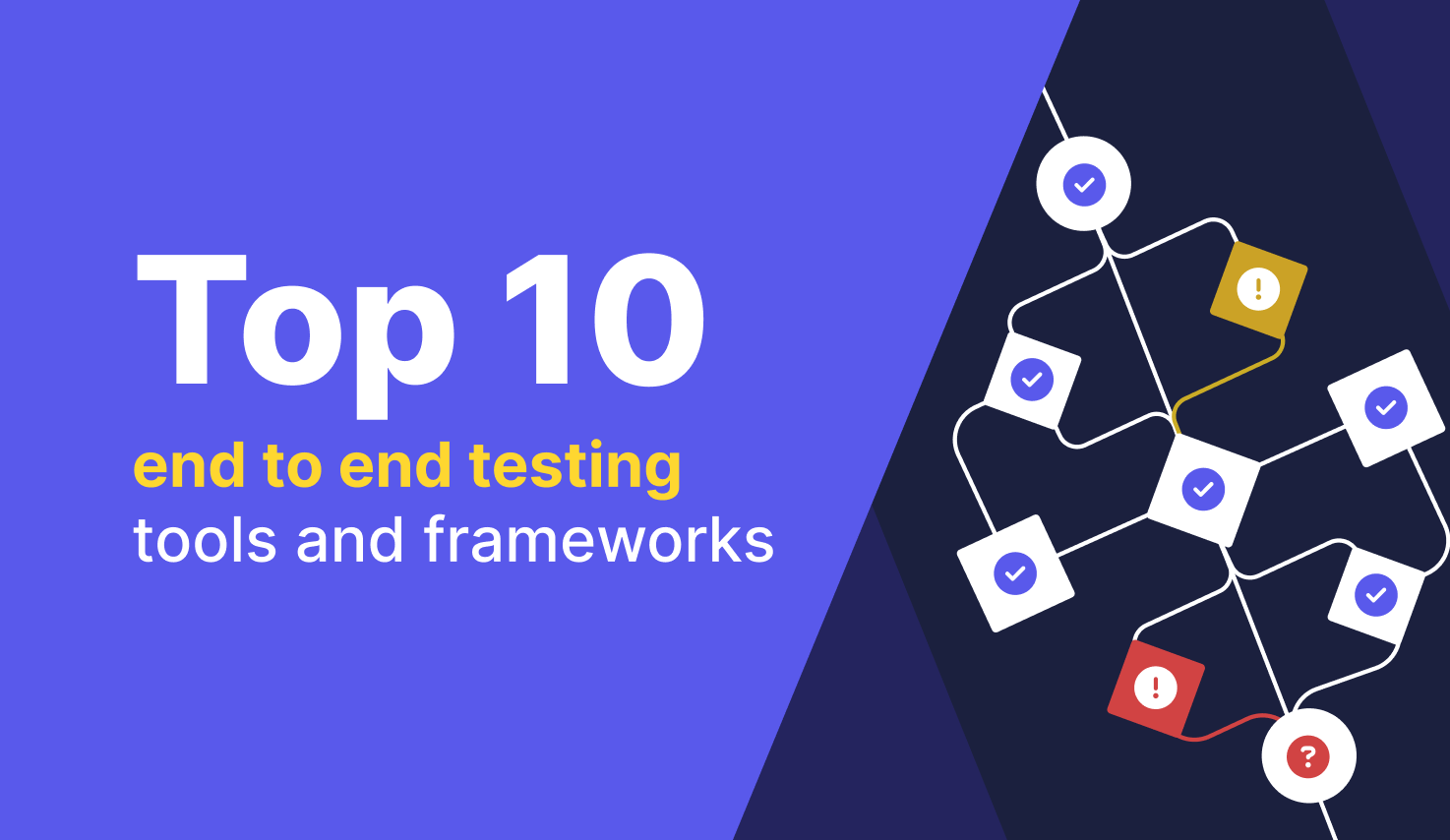 Top 10 Best End-to-End Testing Tools and Frameworks