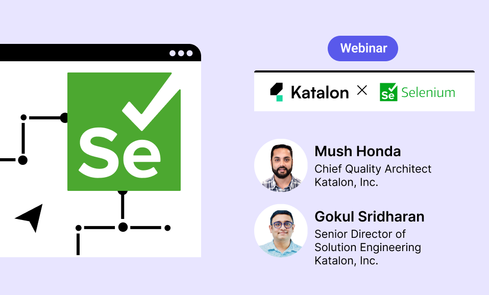 Selenium and Katalon: How to leverage the best of both worlds for maximum test automation efficiency