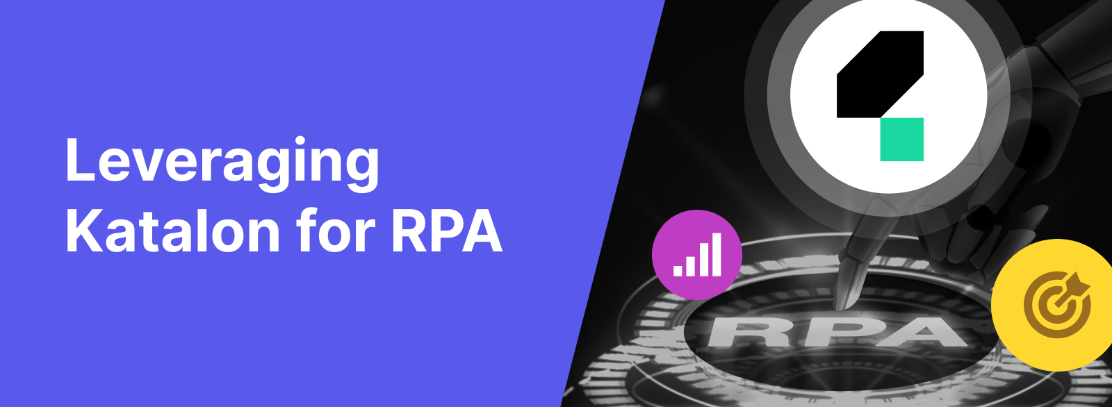 leveraging katalon for rpa