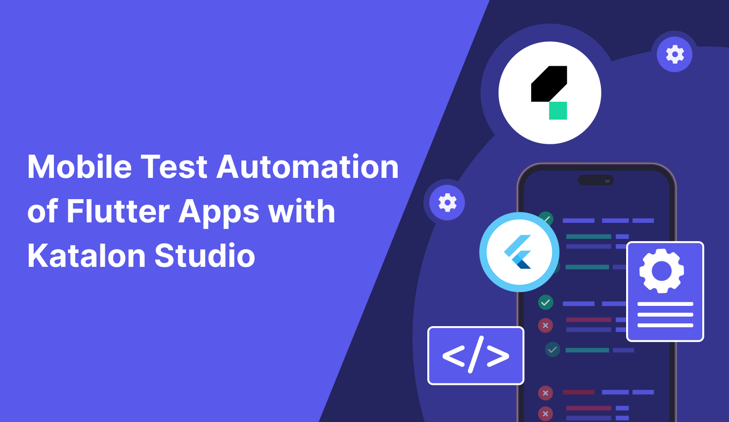 Mobile Test Automation of Flutter Apps: Best Practices using Katalon Studio