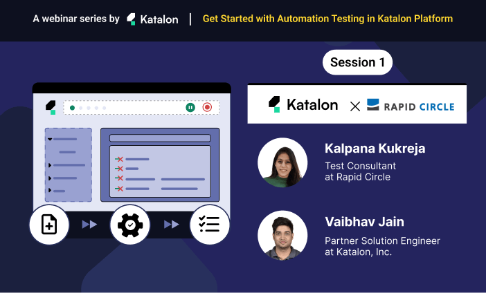 [Live walkthrough] Create, execute, and manage test scripts on Katalon.