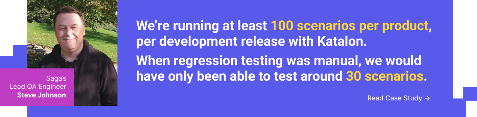 Saga a top UK-based insurance provider improved regression testing with Katalon