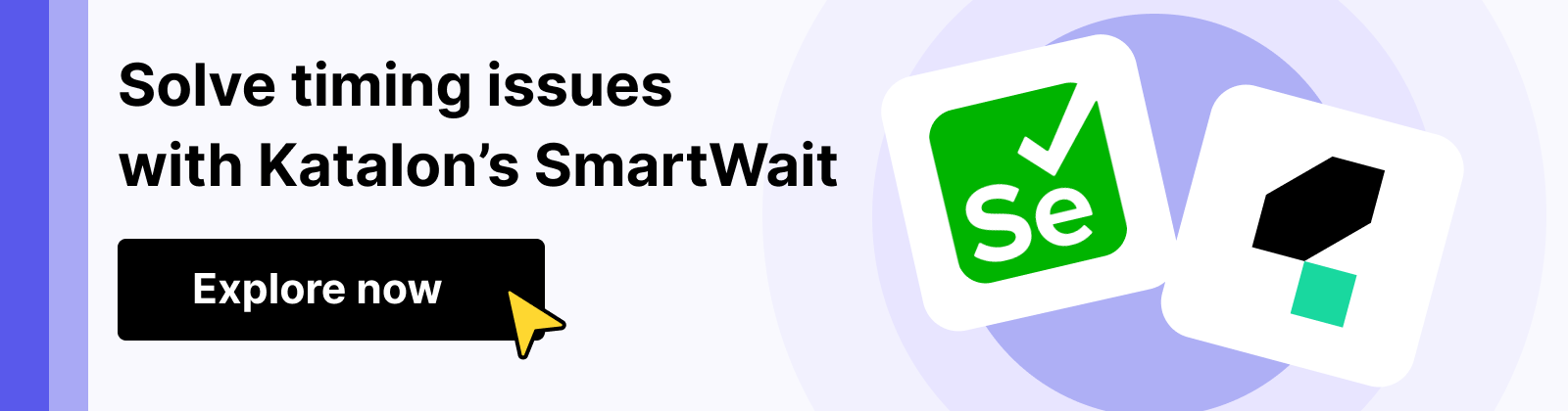 Solve timing issues with Katalon SmartWait