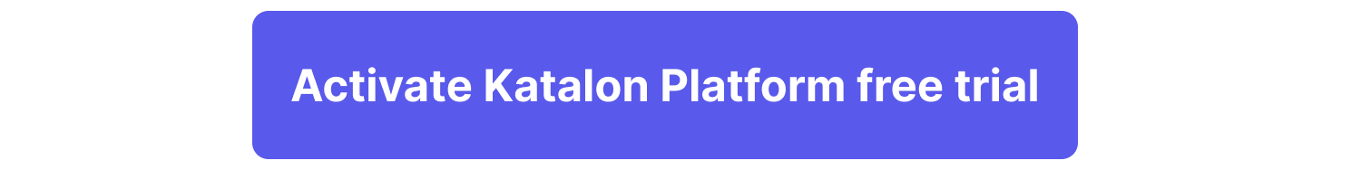 Activate Katalon Platform free trial