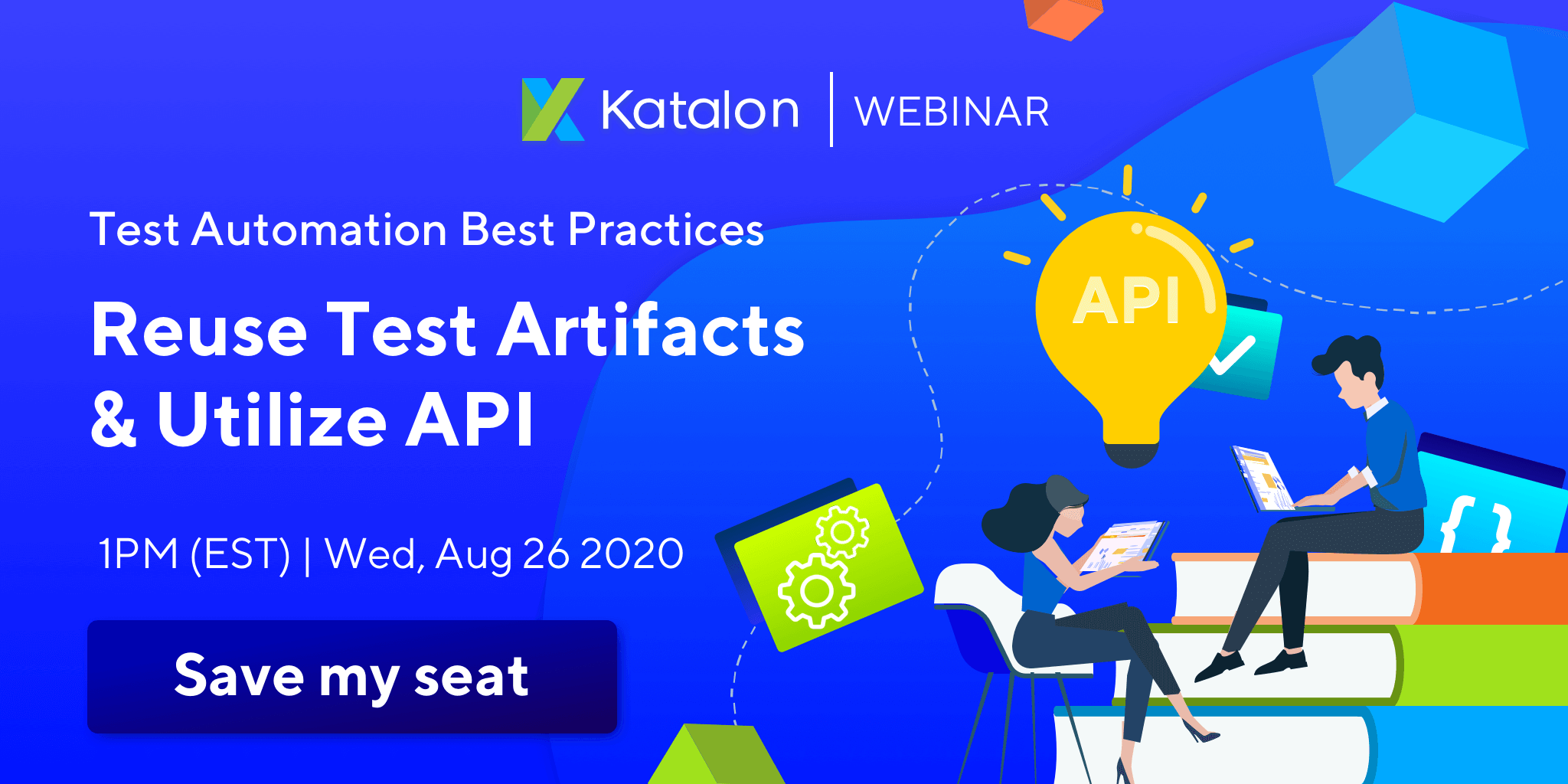Test automation best practices: Reuse test artifacts and utilize API