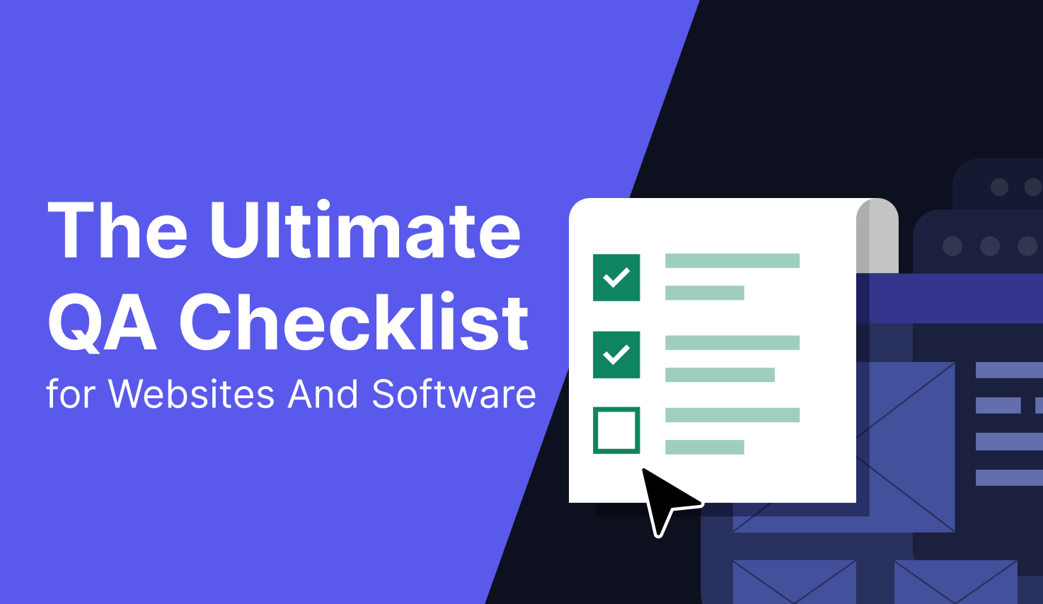 A Comprehensive QA Checklist For Websites And Software