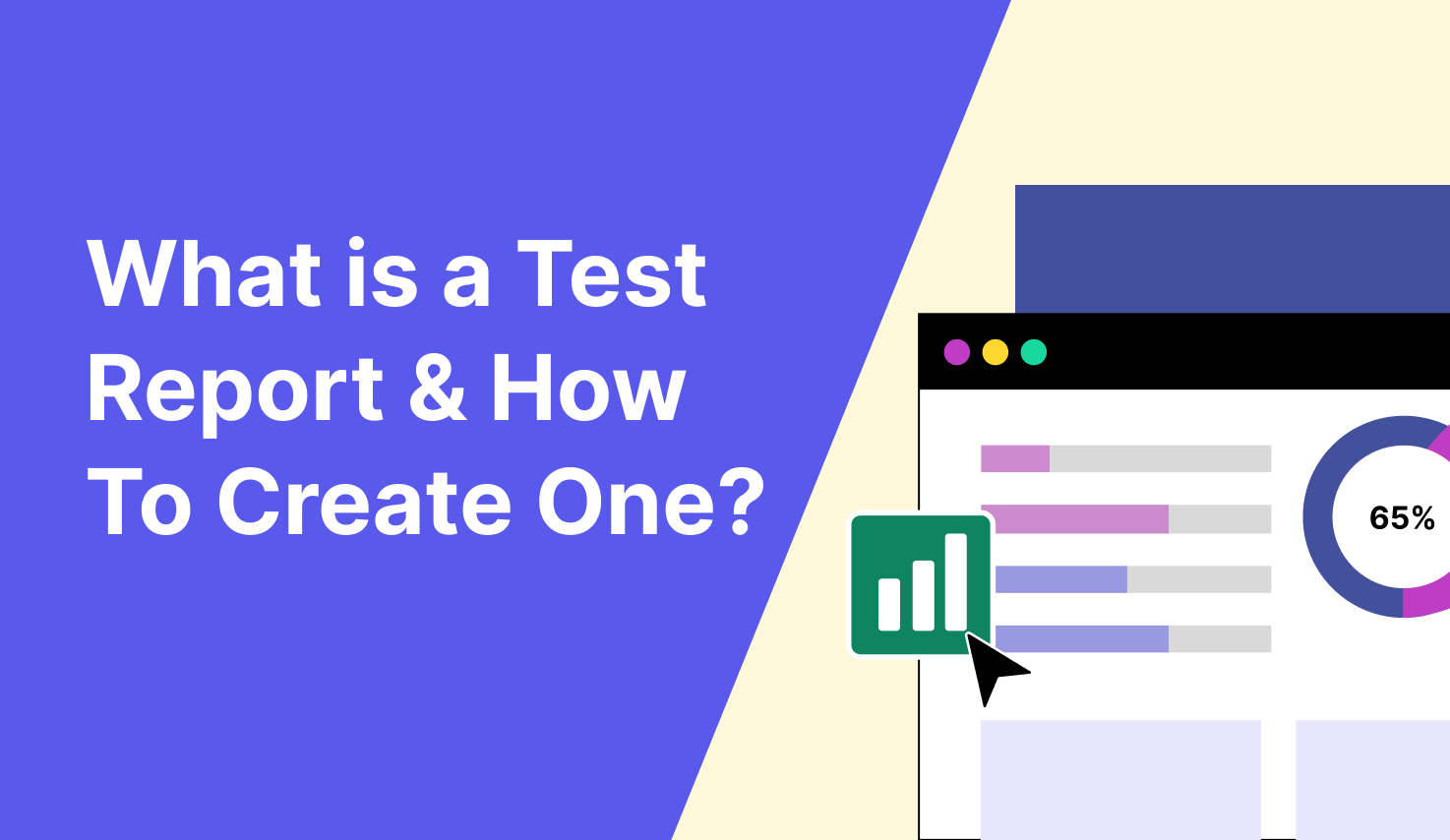 What is a Test Report? A Comprehensive Guide To Build One