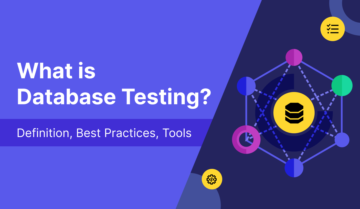 What is Test Data Management? Definition, Tools, Best Practices